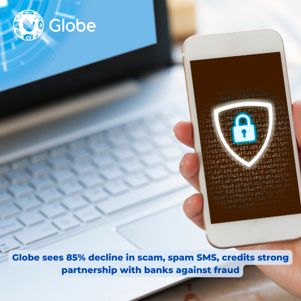 Globe sees 85% decline in scam, spam SMS, credits strong partnership with banks against fraud.